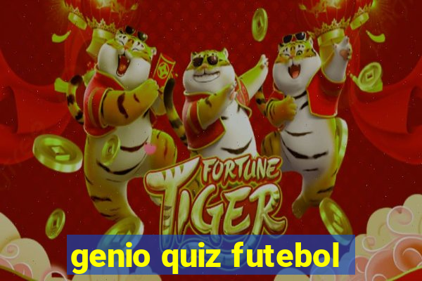 genio quiz futebol